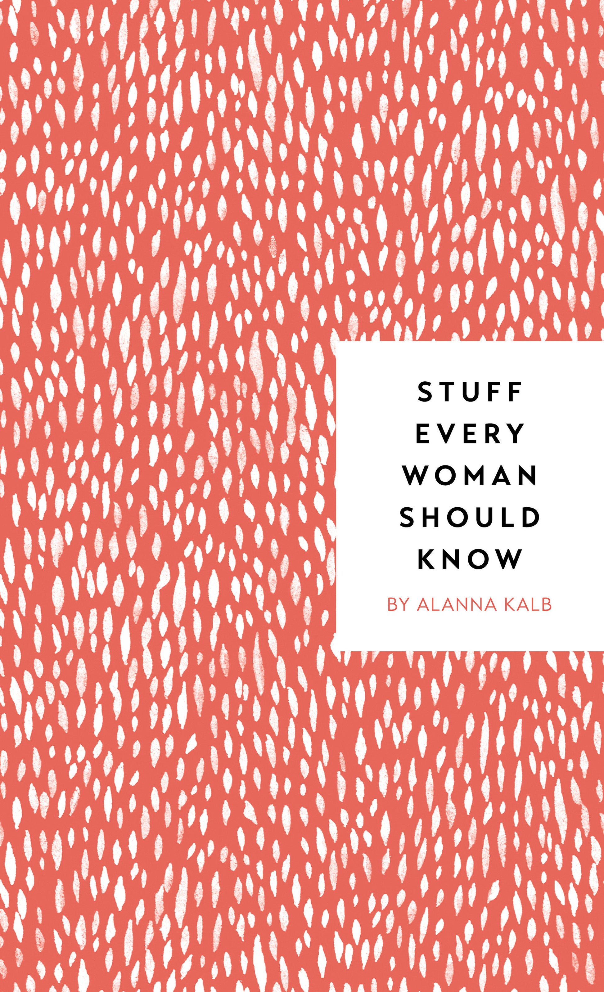 Stuff Every Woman Should Know (Stuff You Should Know) (Book:4)