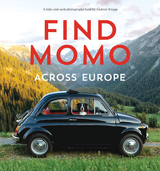 Find Momo across Europe - Another Hide-and-Seek Photography Book (Find Momo) (Book:4)