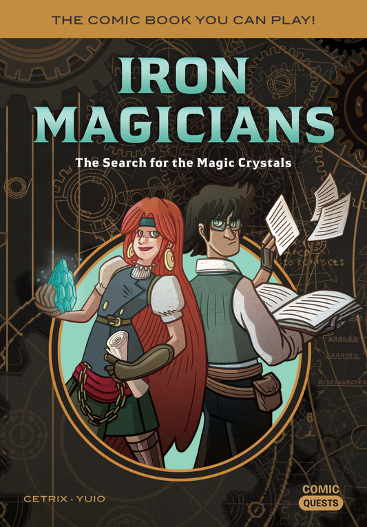 Iron Magicians: The Search for the Magic Crystals - The Comic Book You Can Play (Comic Quests) (Book:5)