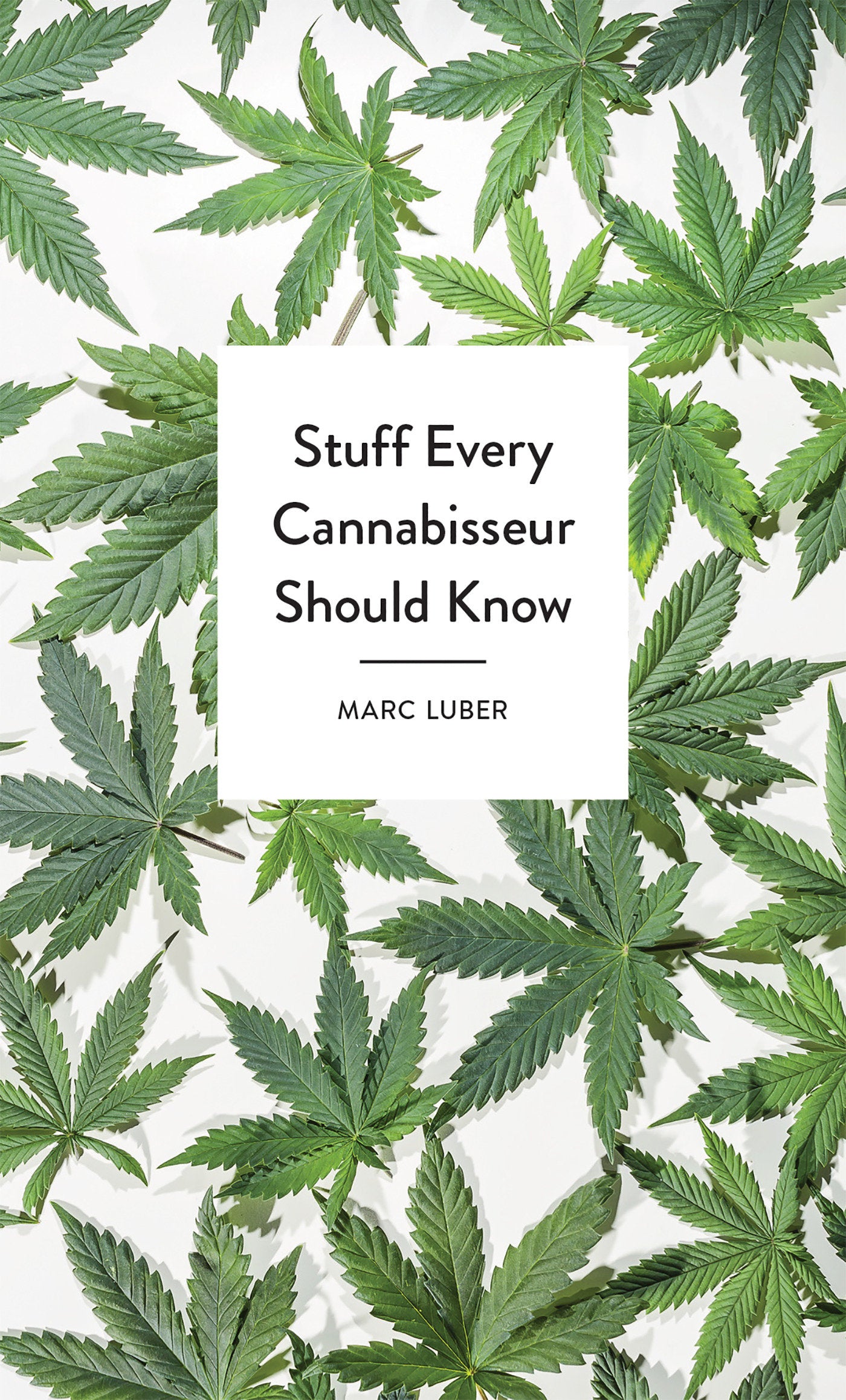 Stuff Every Cannabisseur Should Know (Stuff You Should Know) (Book:26)