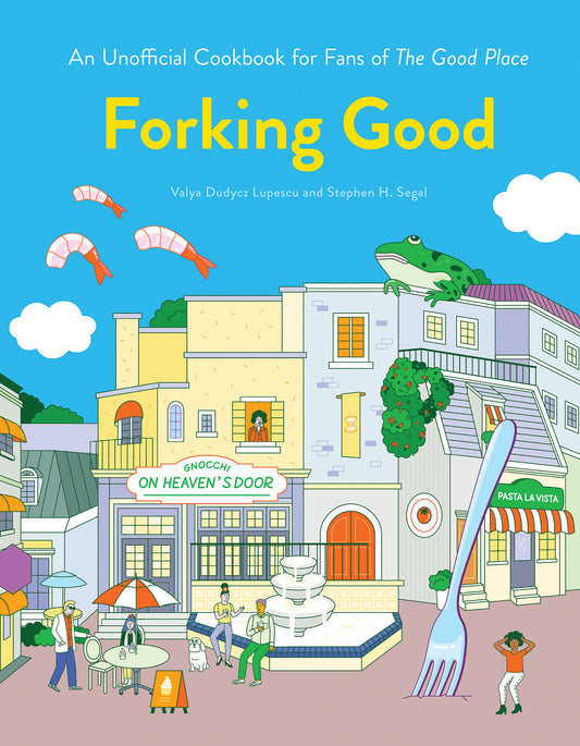 Forking Good - An Unofficial Cookbook for Fans of The Good Place