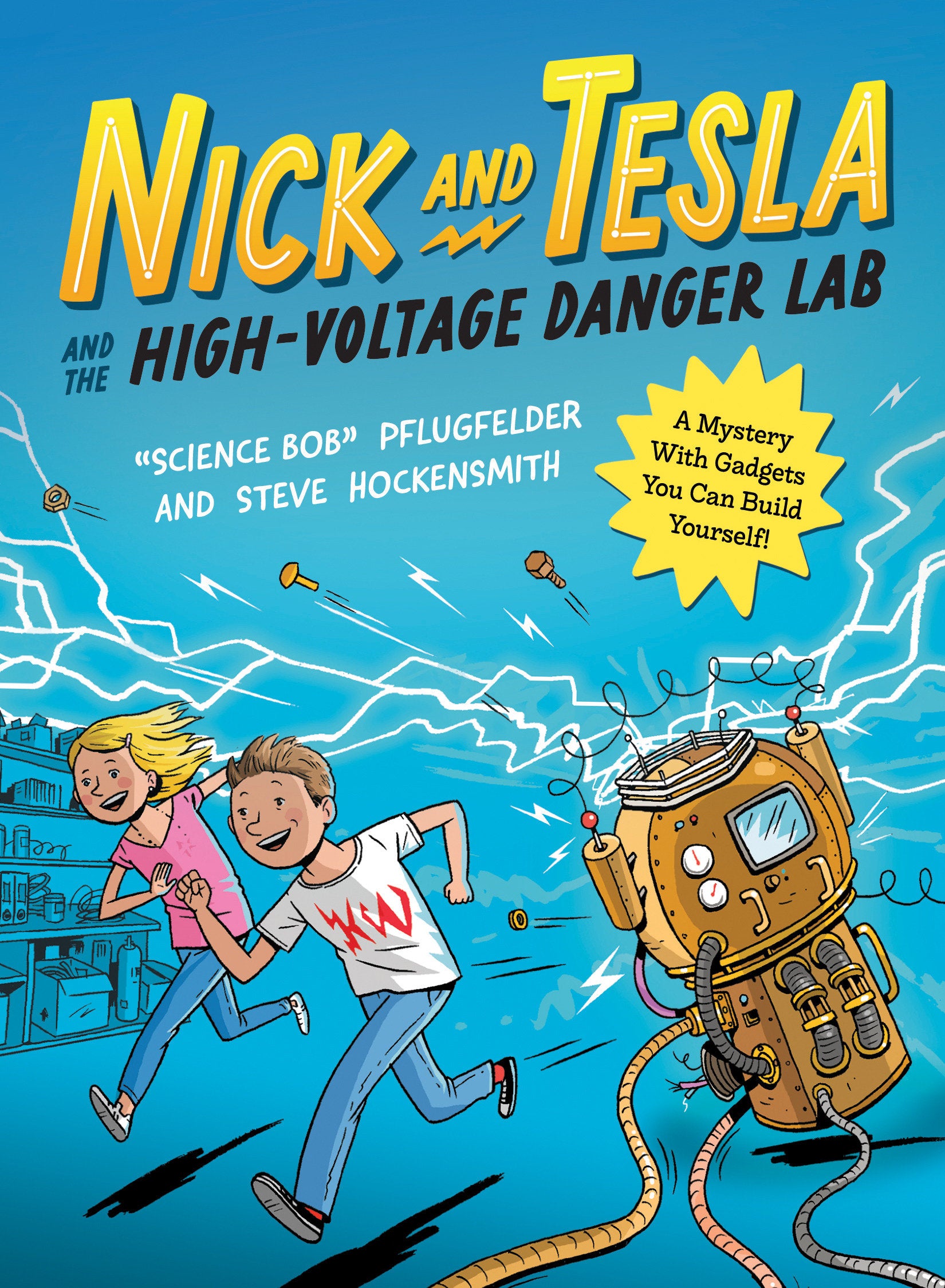 Nick and Tesla and the High-Voltage Danger Lab - A Mystery with Gadgets You Can Build Yourself (Nick and Tesla) (Book:1)