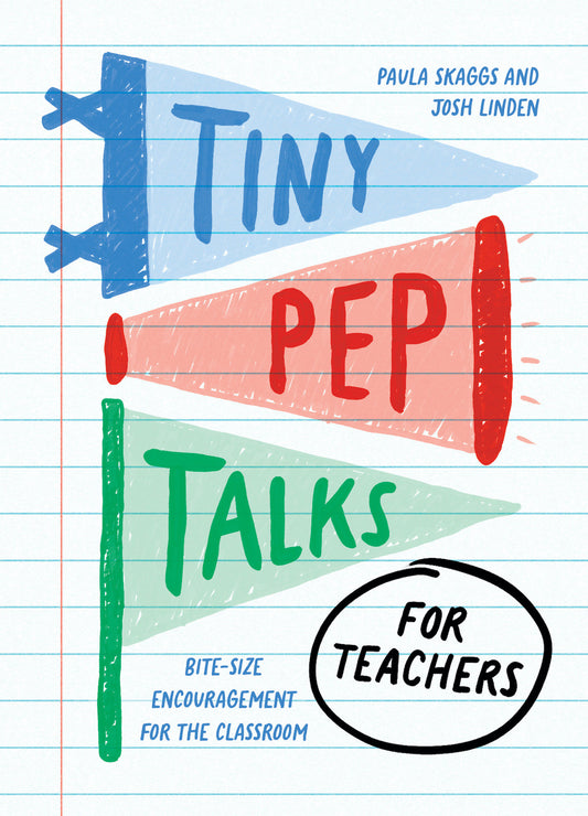 Tiny Pep Talks for Teachers - Bite-Size Encouragement for the Classroom (Tiny Pep Talks) (Book:2)