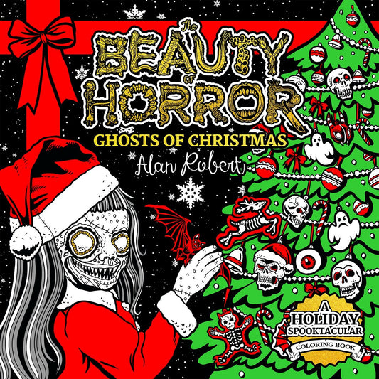 The Beauty of Horror: Ghosts of Christmas Coloring Book (Beauty of Horror)