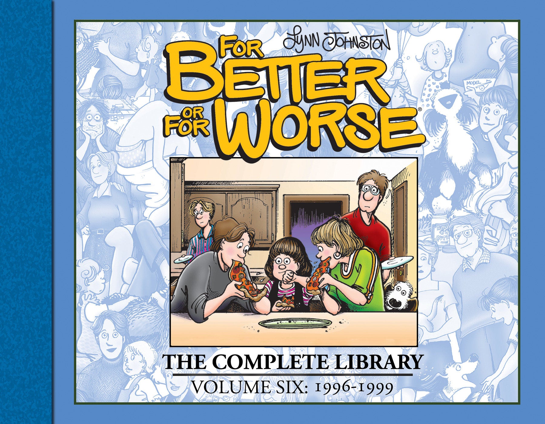 For Better or For Worse: The Complete Library, Vol. 6 (For Better or For Worse) (Book:6)