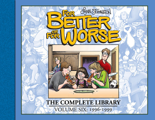 For Better or For Worse: The Complete Library, Vol. 6 (For Better or For Worse) (Book:6)