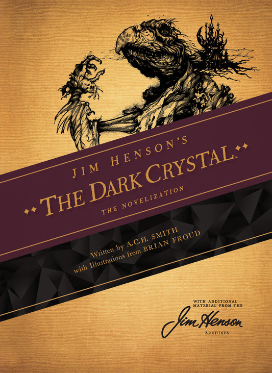 Jim Henson's The Dark Crystal: The Novelization (Jim Henson's Dark Crystal)