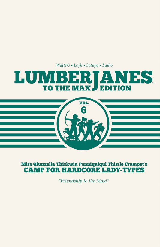Lumberjanes To The Max Vol. 6 (Lumberjanes) (Book:6)