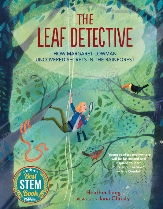 The Leaf Detective - How Margaret Lowman Uncovered Secrets in the Rainforest