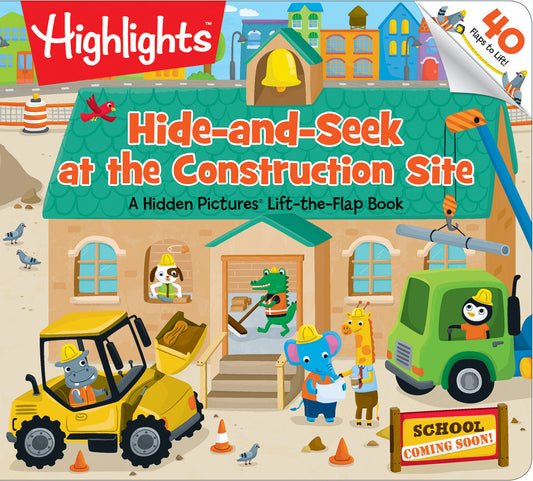 Hide-and-Seek at the Construction Site - A Hidden Pictures Lift-the-Flap Board Book, Interactive Seek-and-Find Construction Truck Book for Toddlers and Preschoolers (Highlights Lift-the-Flap Books)