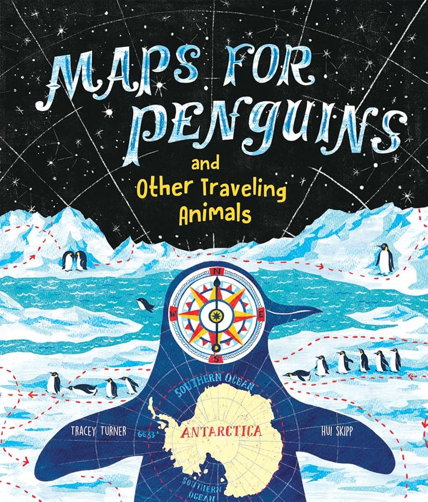 Maps for Penguins by Tracey Turner, Hui Skipp