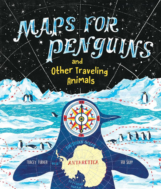 Maps for Penguins by Tracey Turner, Hui Skipp