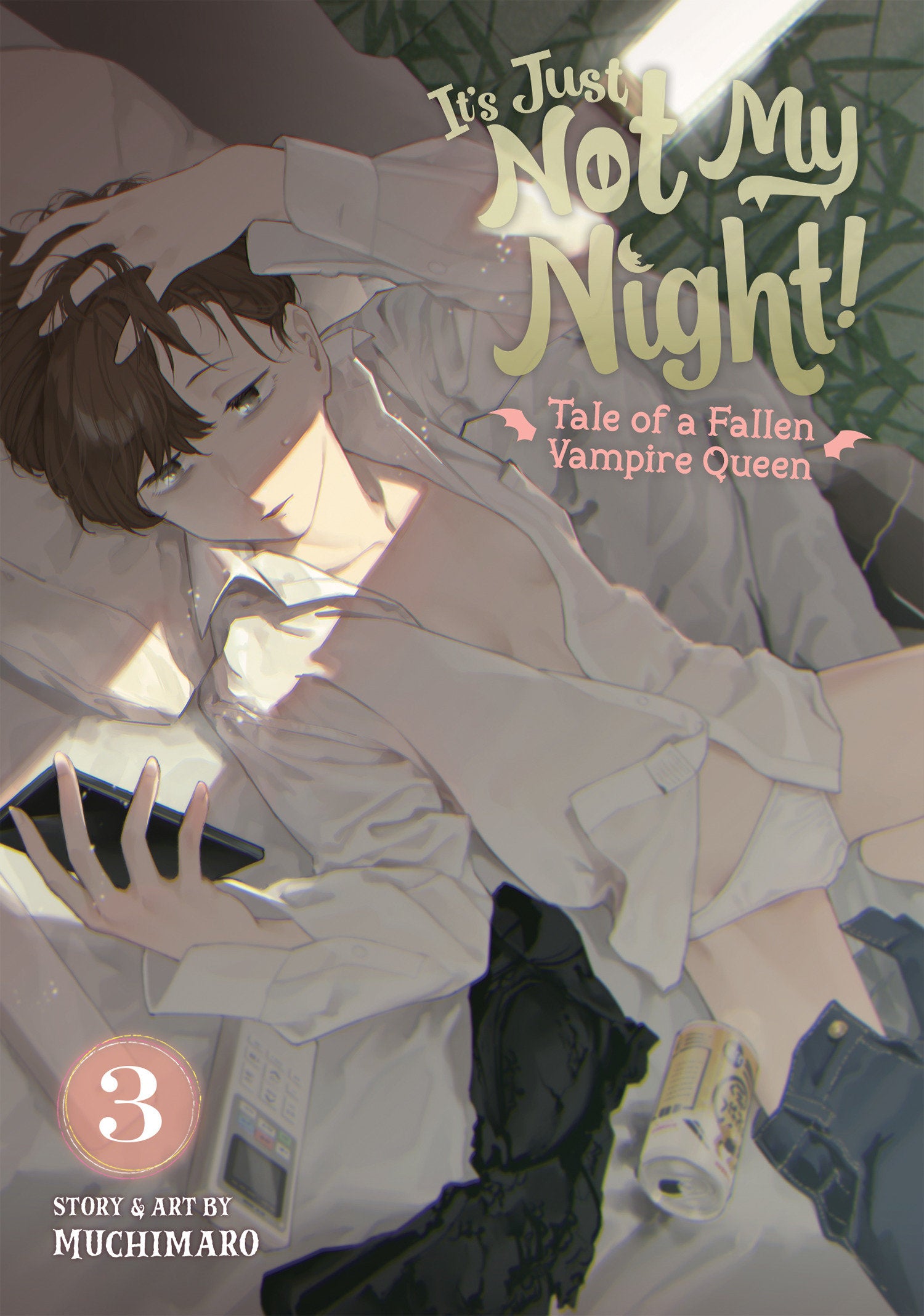 It's Just Not My Night! - Tale of a Fallen Vampire Queen Vol. 3 (It's Just Not My Night! - Tale of a Fallen Vampire Queen) (Book:3)