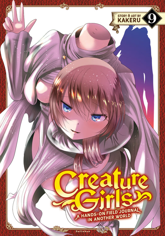 Creature Girls: A Hands-On Field Journal in Another World Vol. 9 (Creature Girls: A Hands-On Field Journal in Another World) (Book:9)