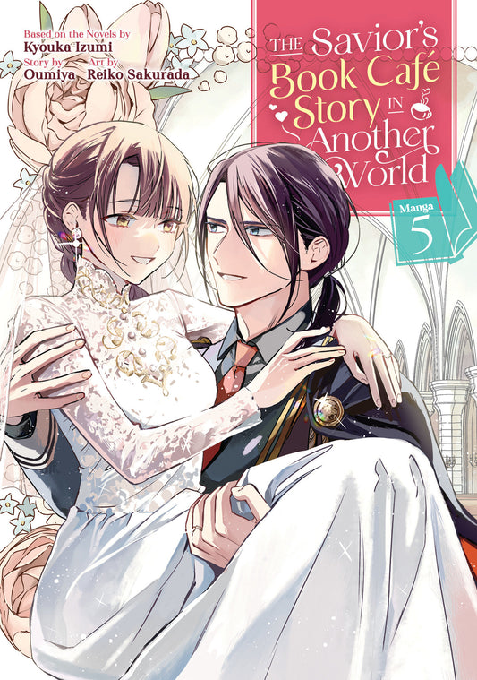 The Savior's Book Caf� Story in Another World (Manga) Vol. 5 (The Savior's Book Caf� Story in Another World (Manga)) (Book:5)