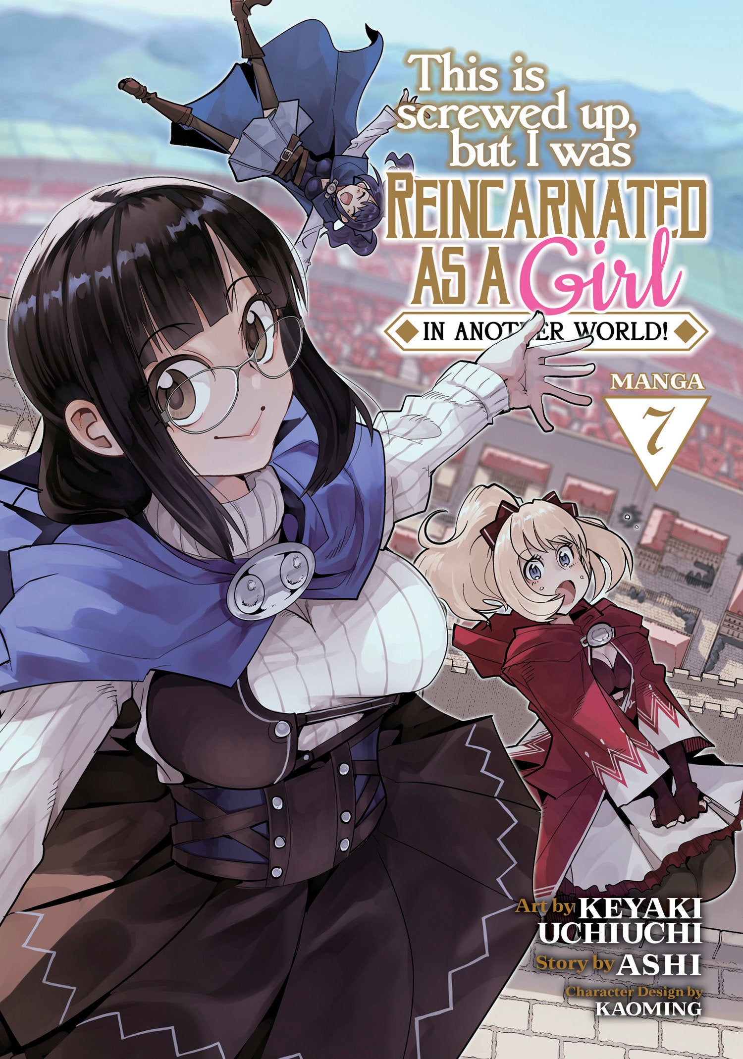 This Is Screwed Up, but I Was Reincarnated as a GIRL in Another World! (Manga) Vol. 7 (This Is Screwed up, but I Was Reincarnated as a GIRL in Another World! (Manga)) (Book:7)