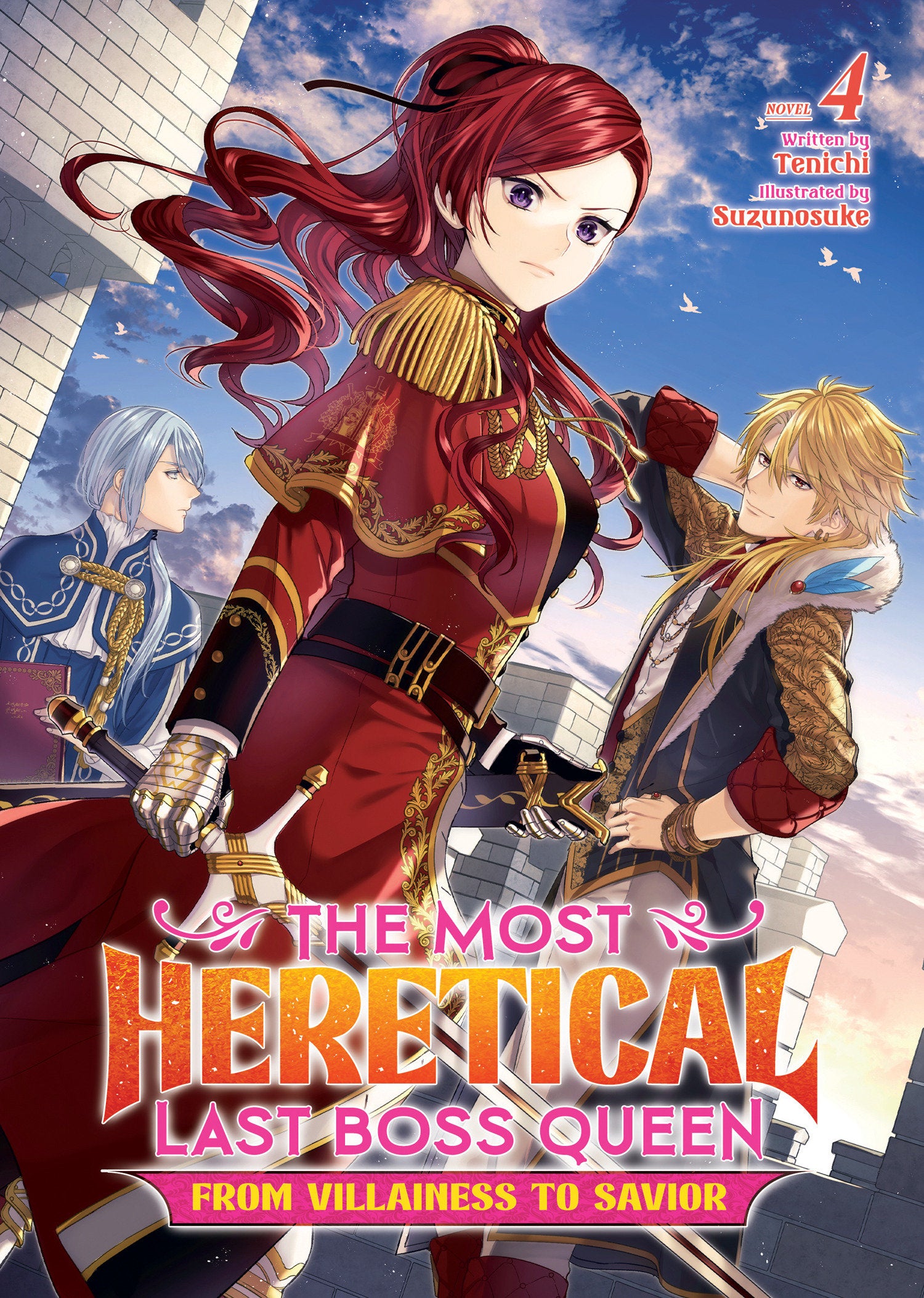 The Most Heretical Last Boss Queen: From Villainess to Savior (Light Novel) Vol. 4 (The Most Heretical Last Boss Queen: From Villainess to Savior (Light Novel)) (Book:4)