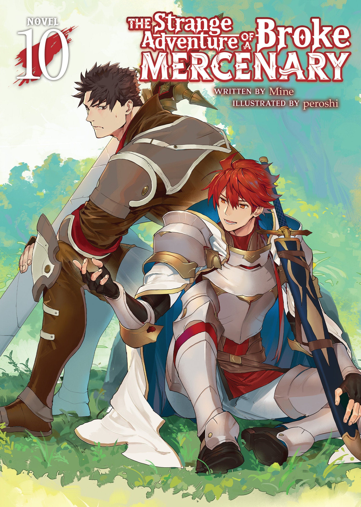 The Strange Adventure of a Broke Mercenary (Light Novel) Vol. 10 (The Strange Adventure of a Broke Mercenary (Light Novel)) (Book:10)