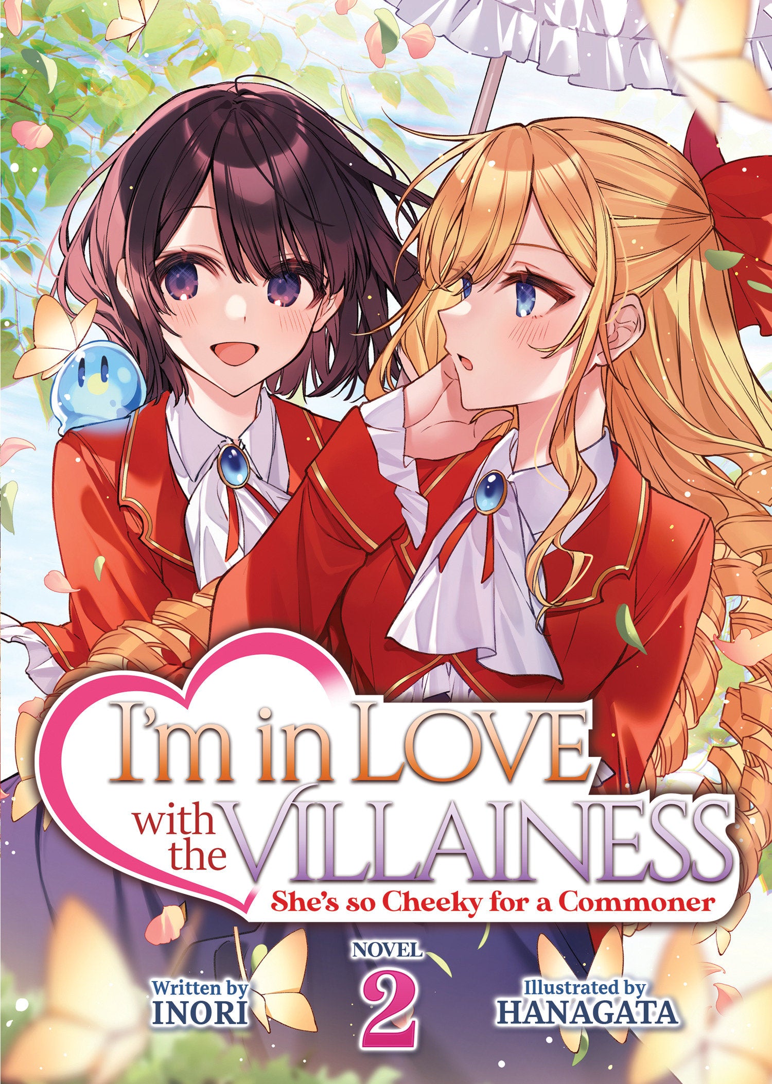 I'm in Love with the Villainess: She's so Cheeky for a Commoner (Light Novel) Vol. 2 (I'm in Love with the Villainess: She's so Cheeky for a Commoner (Light Novel)) (Book:2)