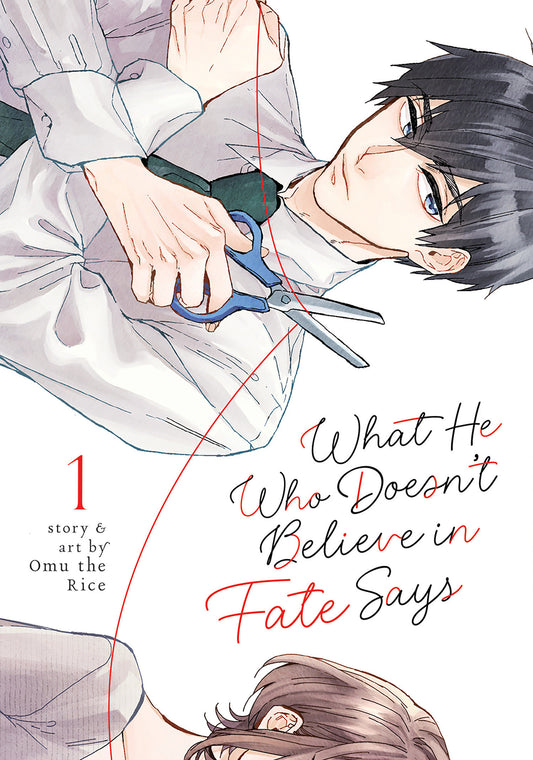 What He Who Doesn't Believe in Fate Says Vol. 1 (What He Who Doesn't Believe in Fate Says) (Book:1)
