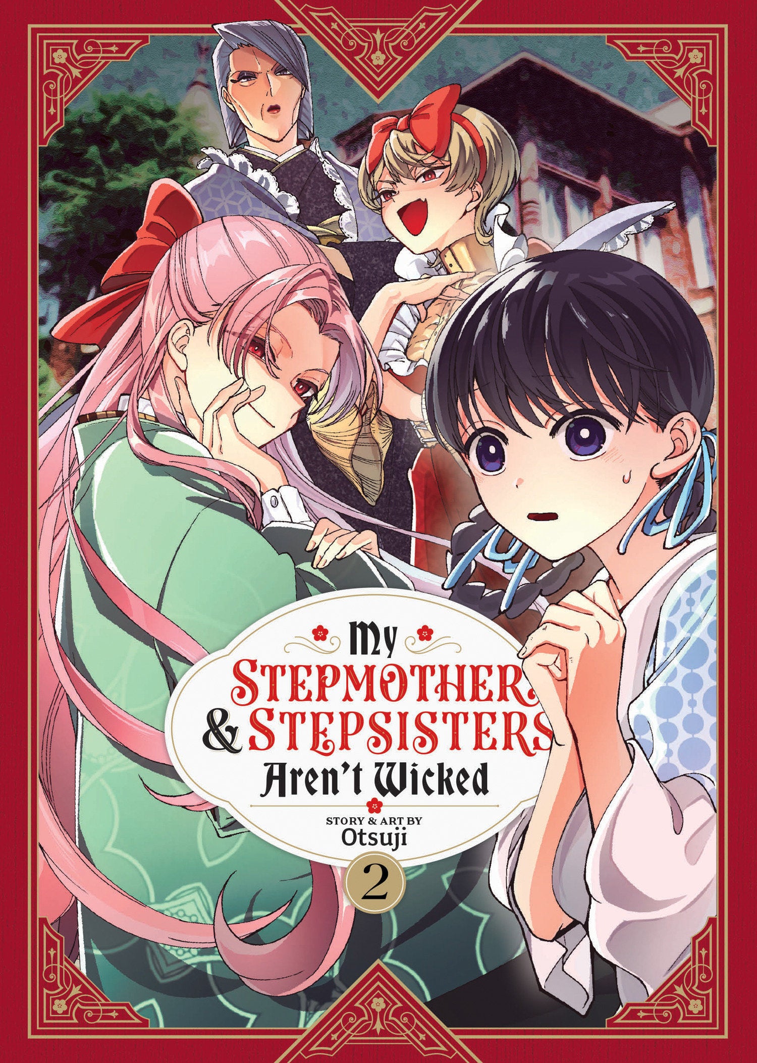 My Stepmother and Stepsisters Aren't Wicked Vol. 2 (My Stepmother & Stepsisters Aren't Wicked) (Book:2)