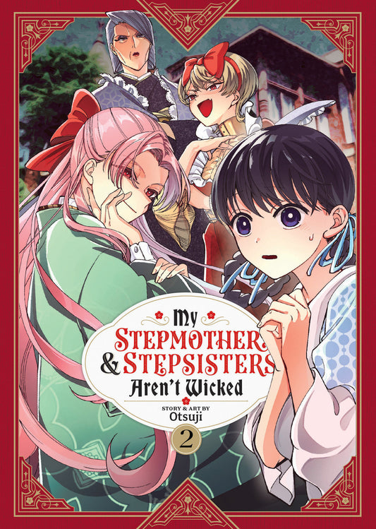 My Stepmother and Stepsisters Aren't Wicked Vol. 2 (My Stepmother & Stepsisters Aren't Wicked) (Book:2)