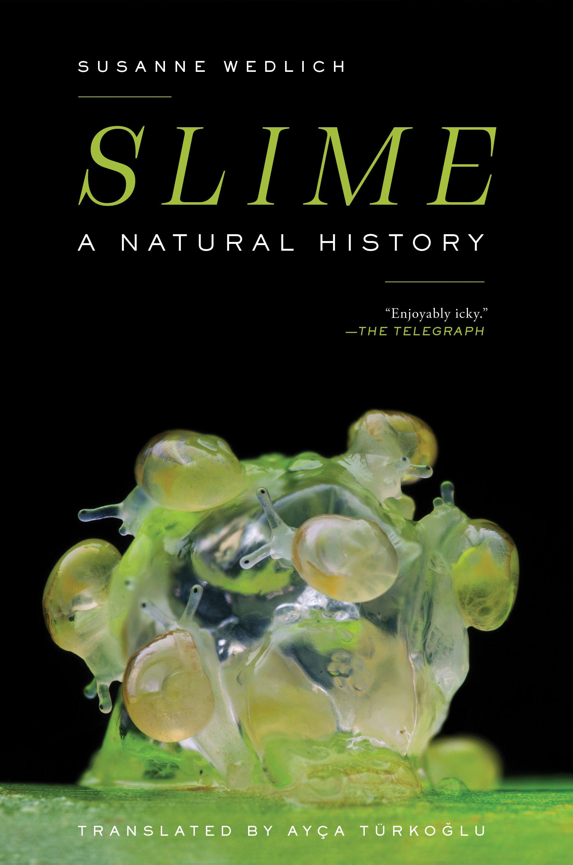 Slime - A Natural History