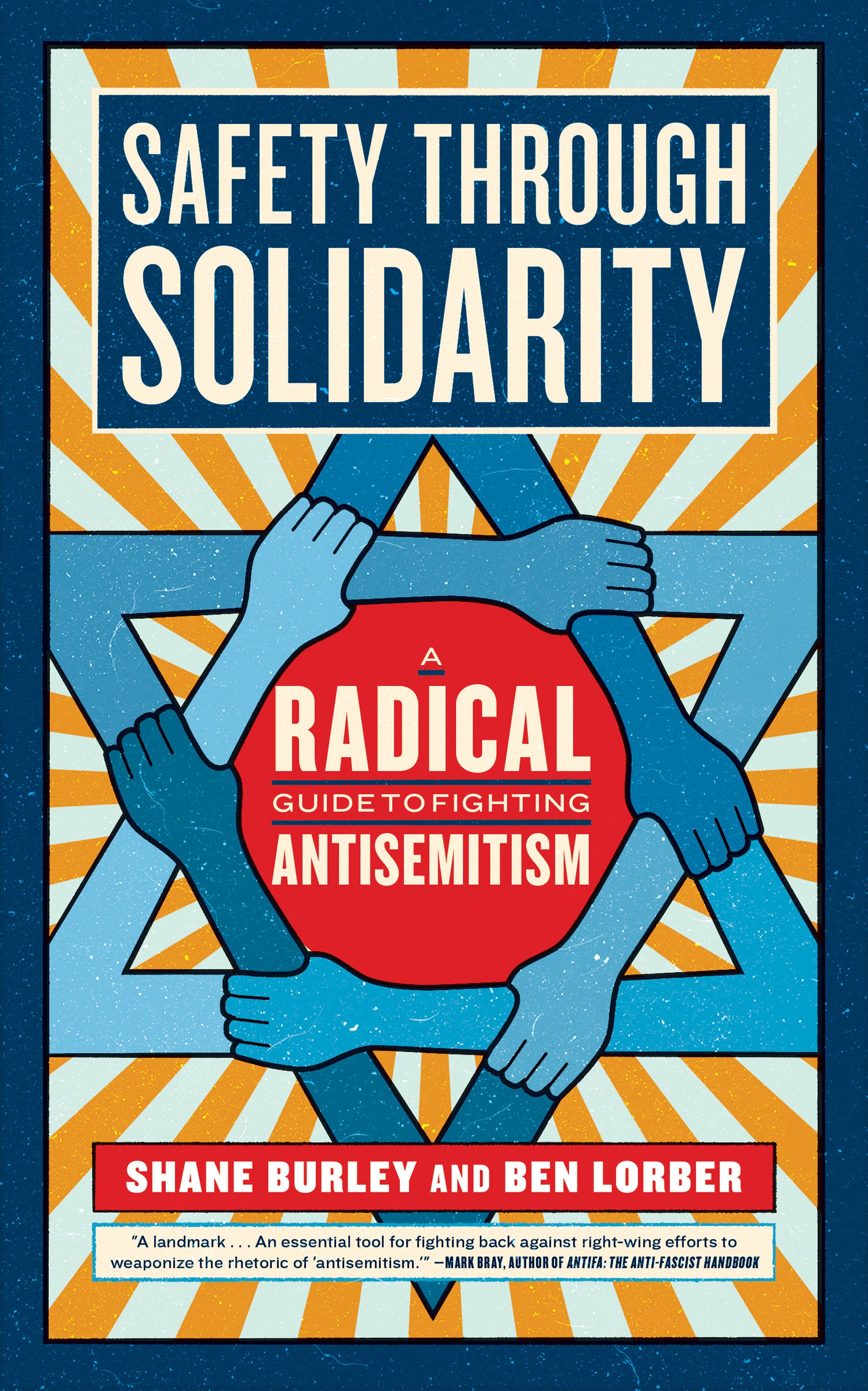Safety through Solidarity - A Radical Guide to Fighting Antisemitism (Activist Citizens Library)
