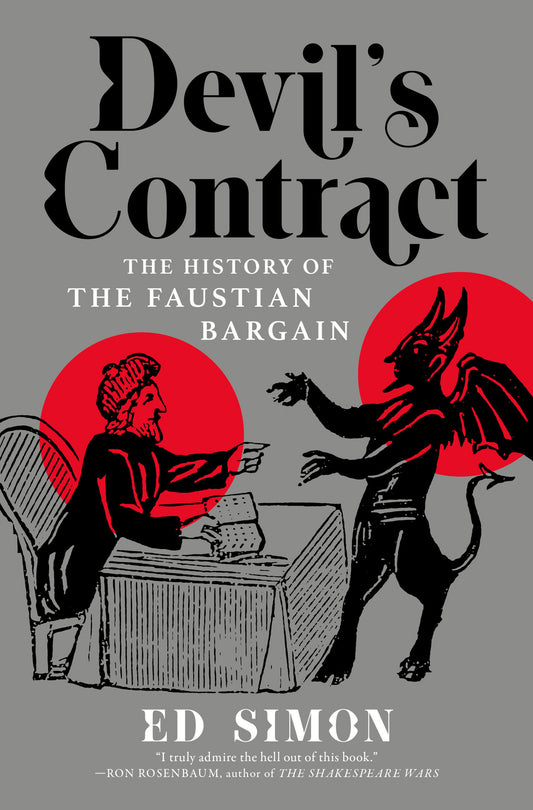 Devil's Contract - The History of the Faustian Bargain