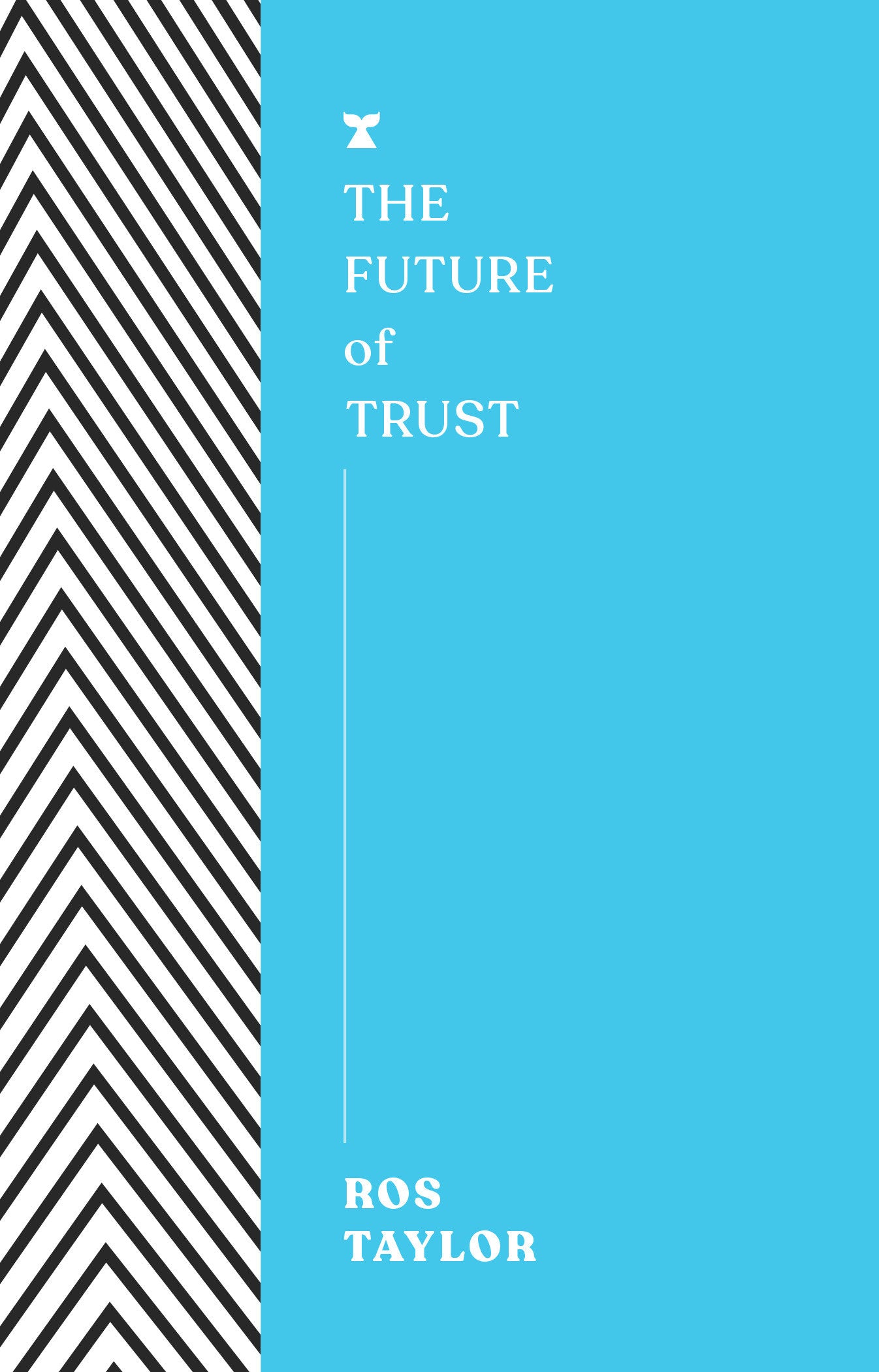 The Future of Trust (The FUTURES Series)
