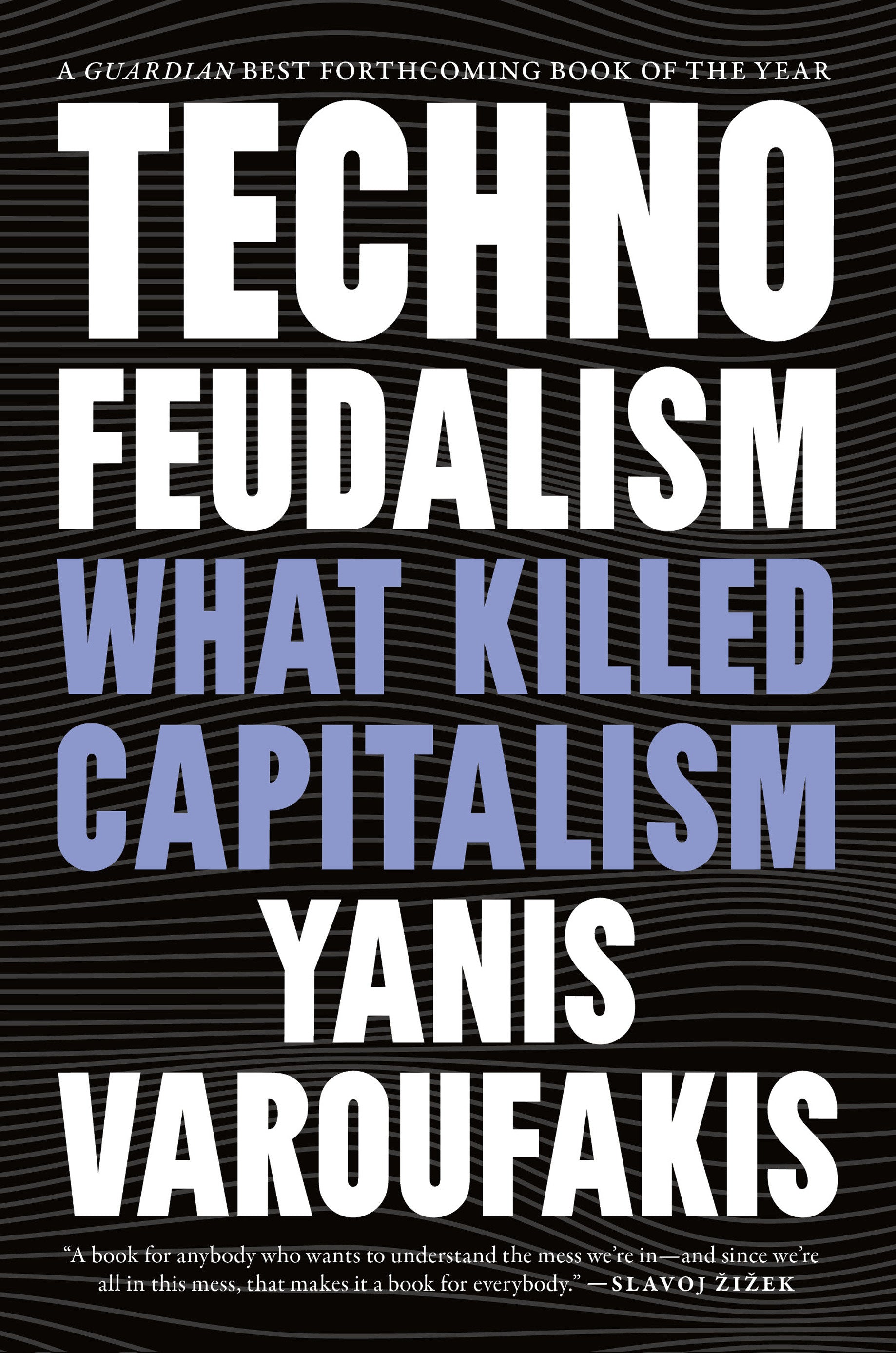 Technofeudalism - What Killed Capitalism