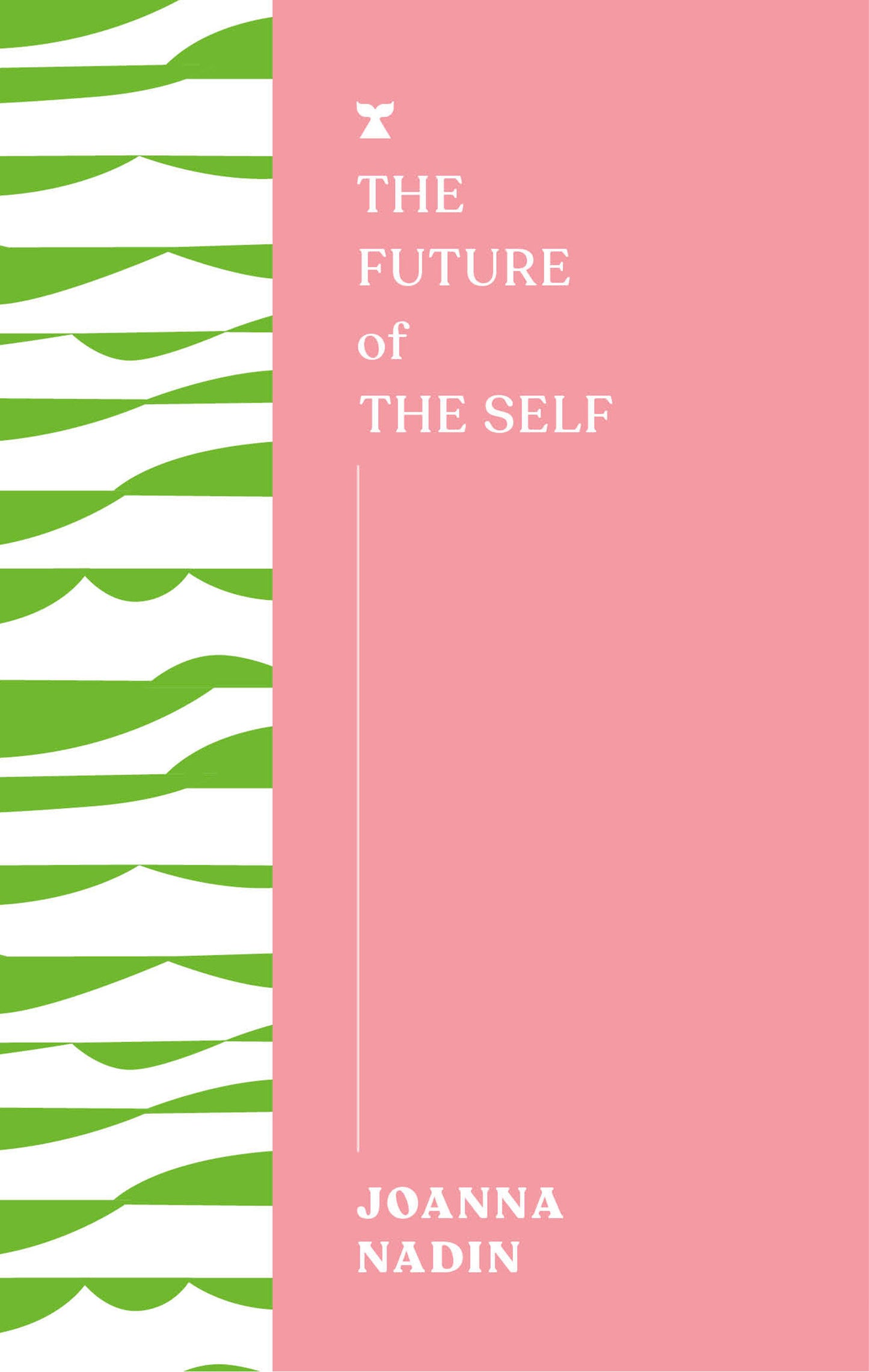 The Future of the Self (The FUTURES Series)