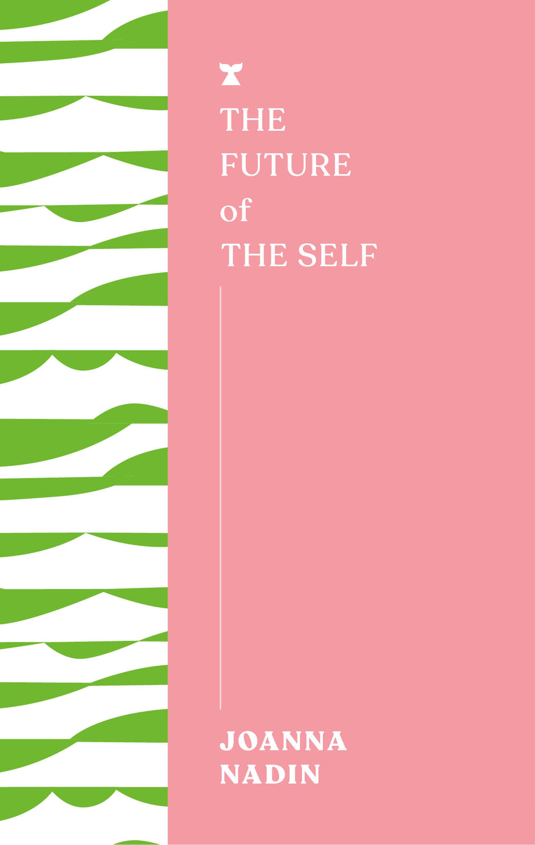 The Future of the Self (The FUTURES Series)