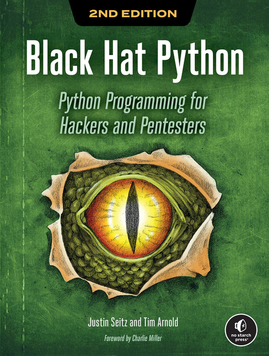 Black Hat Python, 2nd Edition - Python Programming for Hackers and Pentesters