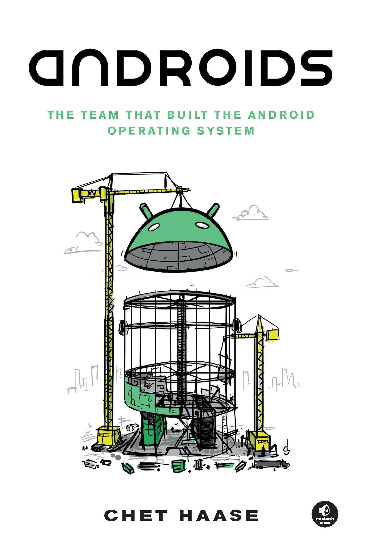Androids - The Team that Built the Android Operating System