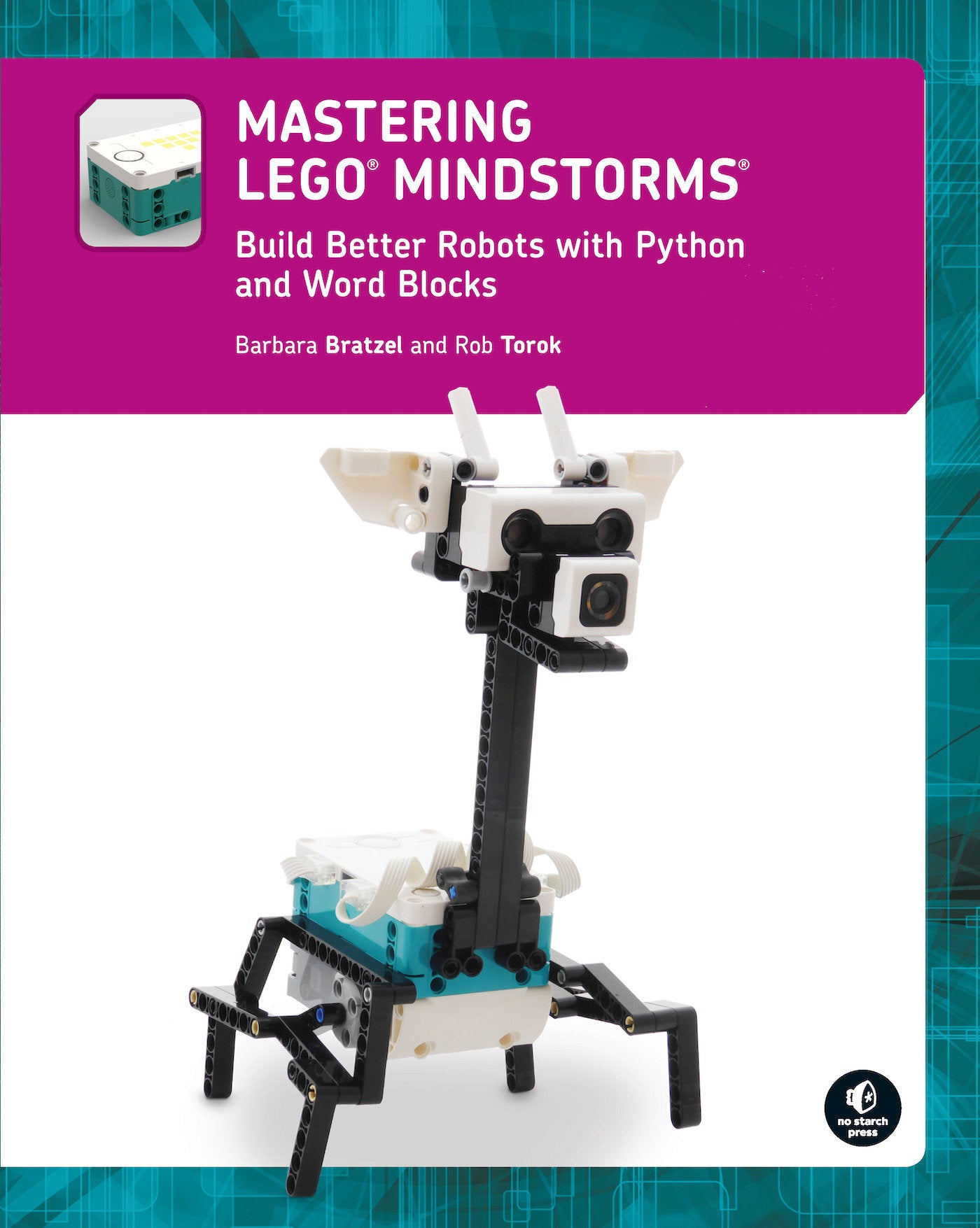 Mastering LEGO� MINDSTORMS - Build Better Robots with Python and Word Blocks
