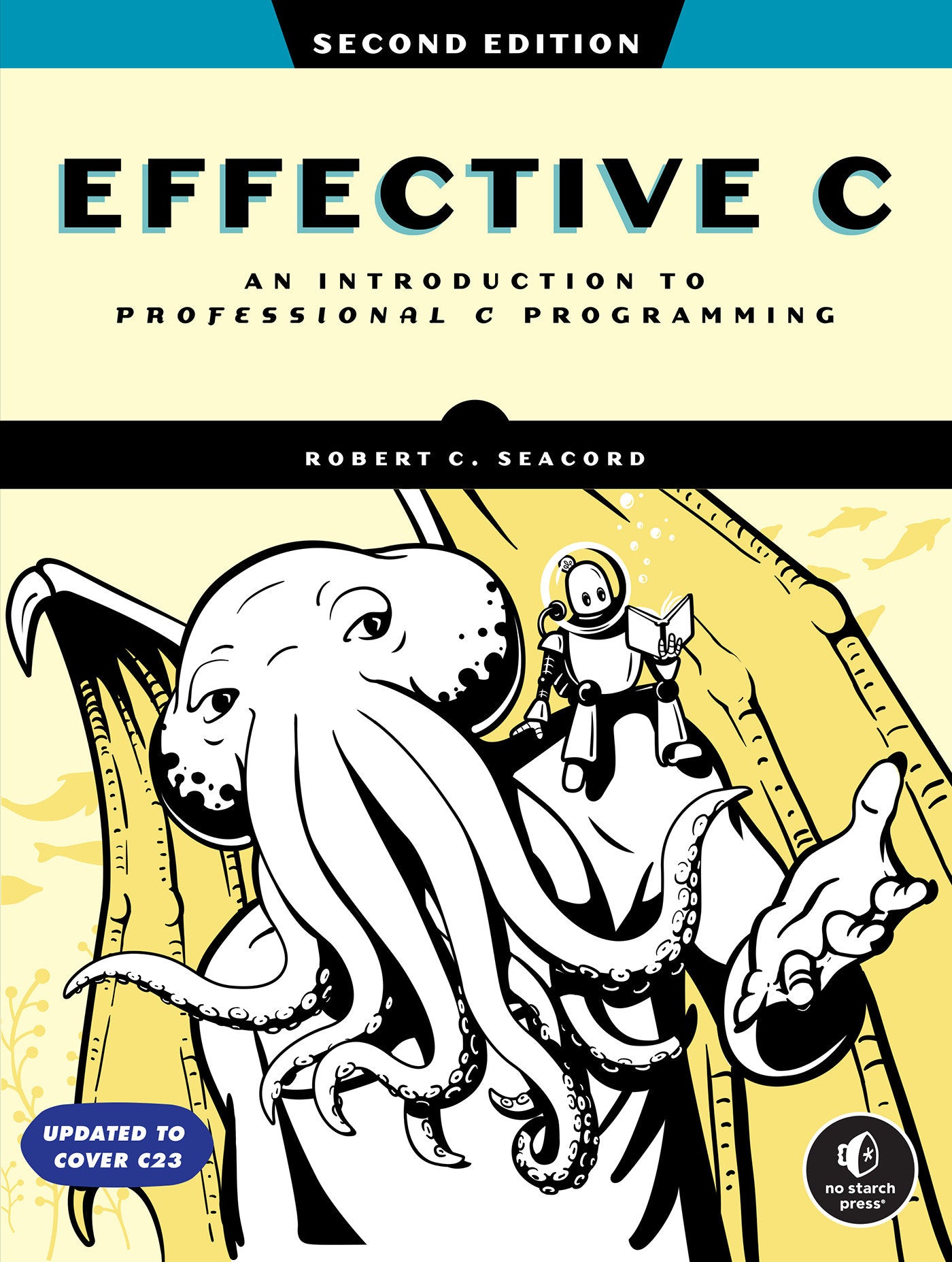 Effective C, 2nd Edition - An Introduction to Professional C Programming