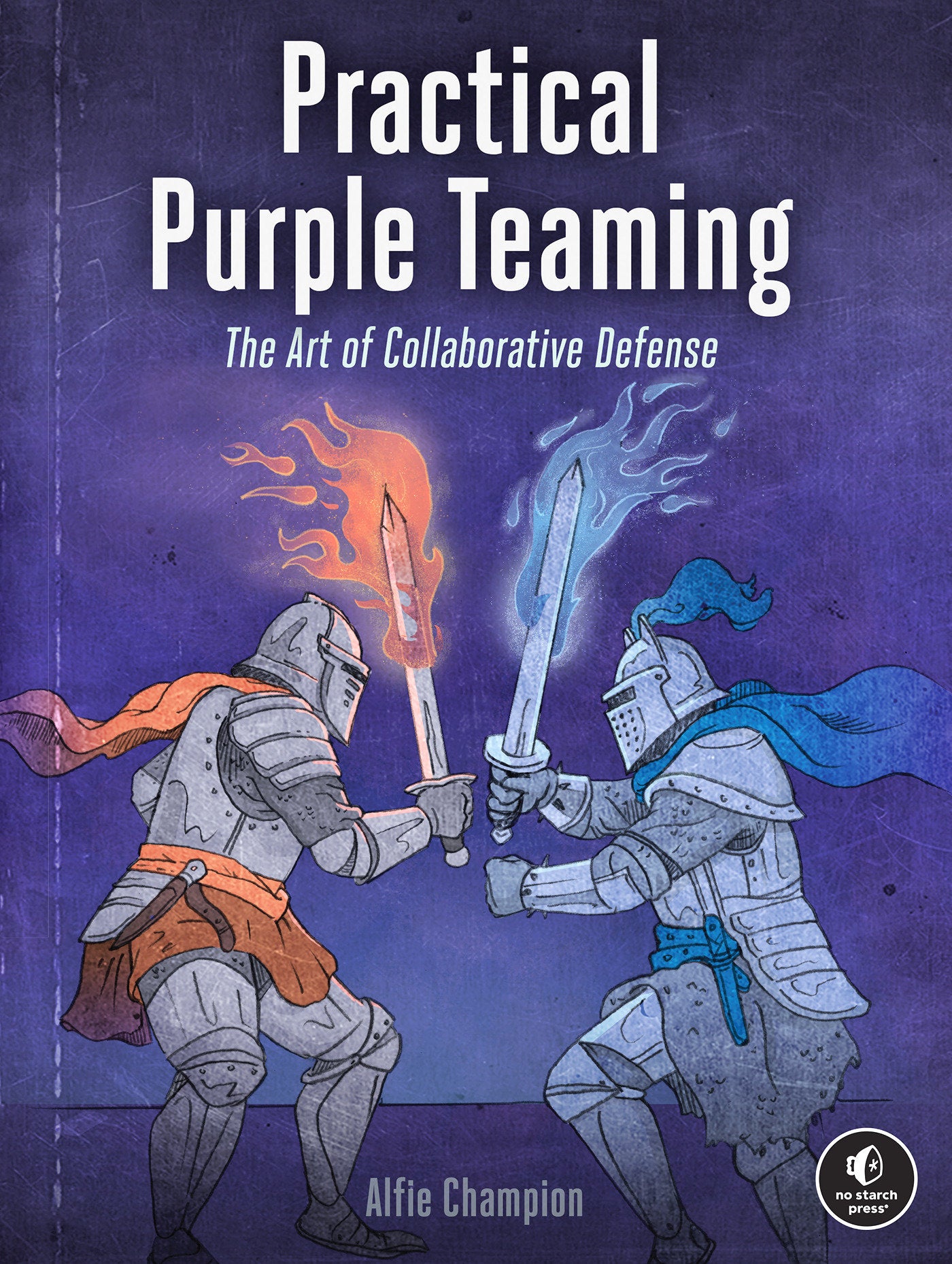 Practical Purple Teaming - The Art of Collaborative Defense