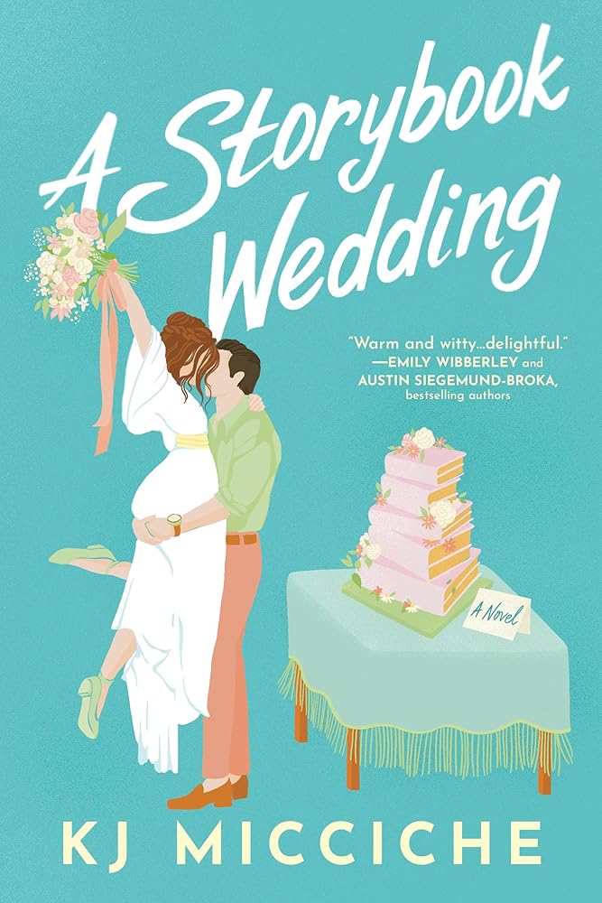 A Storybook Wedding: An enemies to lovers marriage of convenience romantic comedy by KJ Micciche