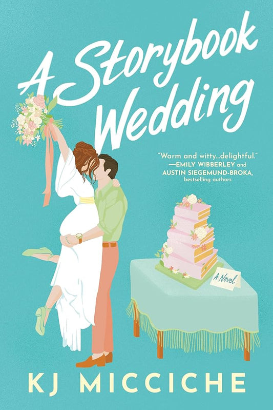 A Storybook Wedding: An enemies to lovers marriage of convenience romantic comedy by KJ Micciche