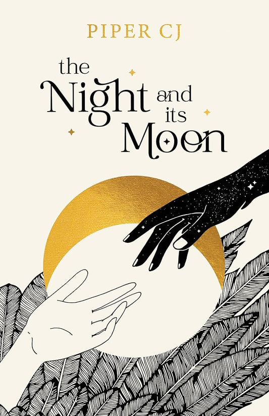 The Night and Its Moon (The Night and Its Moon, 1) by Piper CJ