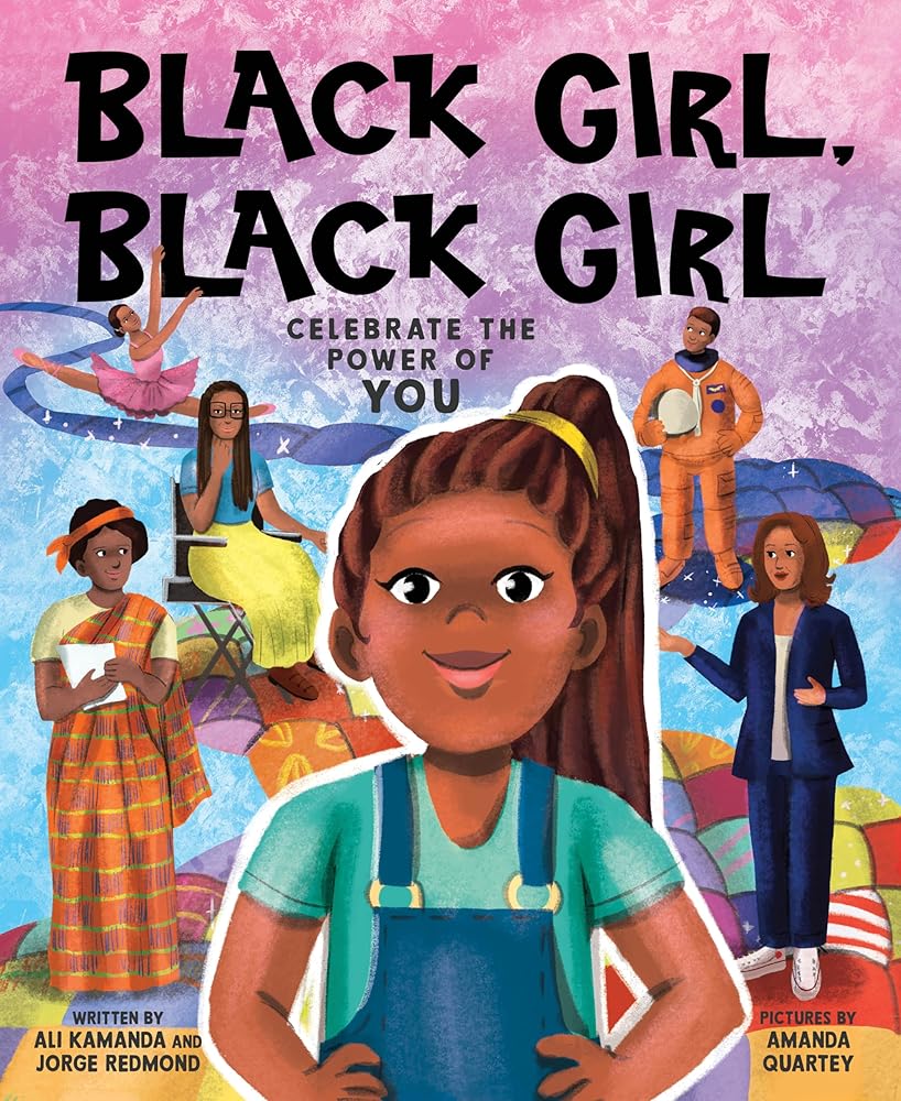 Black Girl, Black Girl by Ali Kamanda, Jorge Redmond, Amanda Quartey