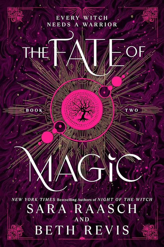 The Fate of Magic (Witch and Hunter, 2) by Sara Raasch, Beth Revis