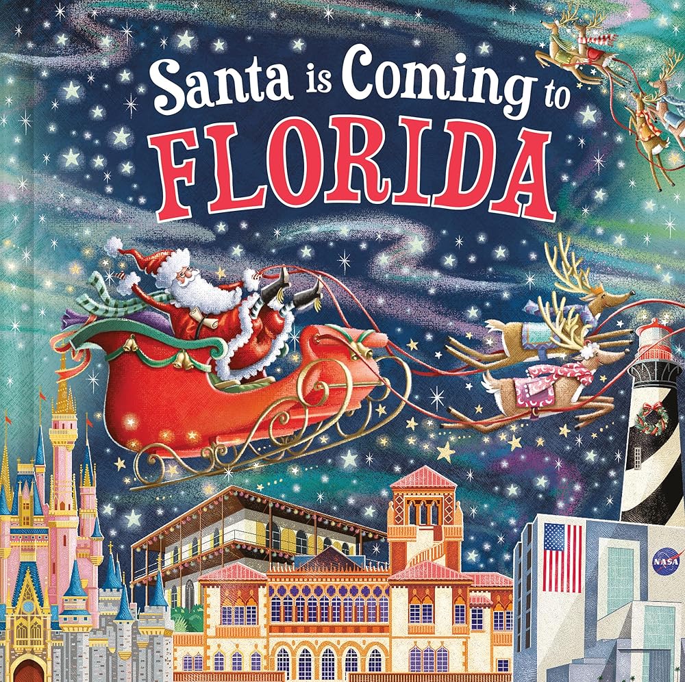 Santa Is Coming to Florida: A Christmas Adventure Tale and Fun Stocking Stuffer for Boys and Girls 3-7 by Steve Smallman, Reuben McHugh