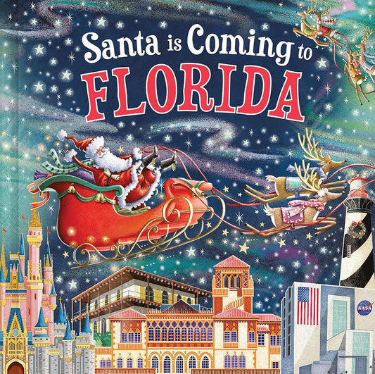 Santa Is Coming to Florida: A Christmas Adventure Tale and Fun Stocking Stuffer for Boys and Girls 3-7 by Steve Smallman, Reuben McHugh