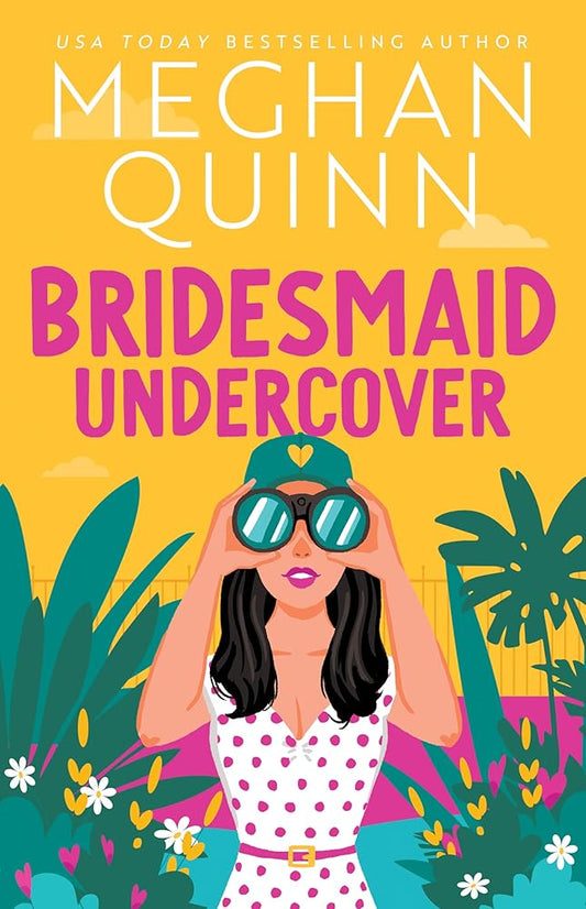 Bridesmaid Undercover (Bridesmaid for Hire, 2) by Meghan Quinn