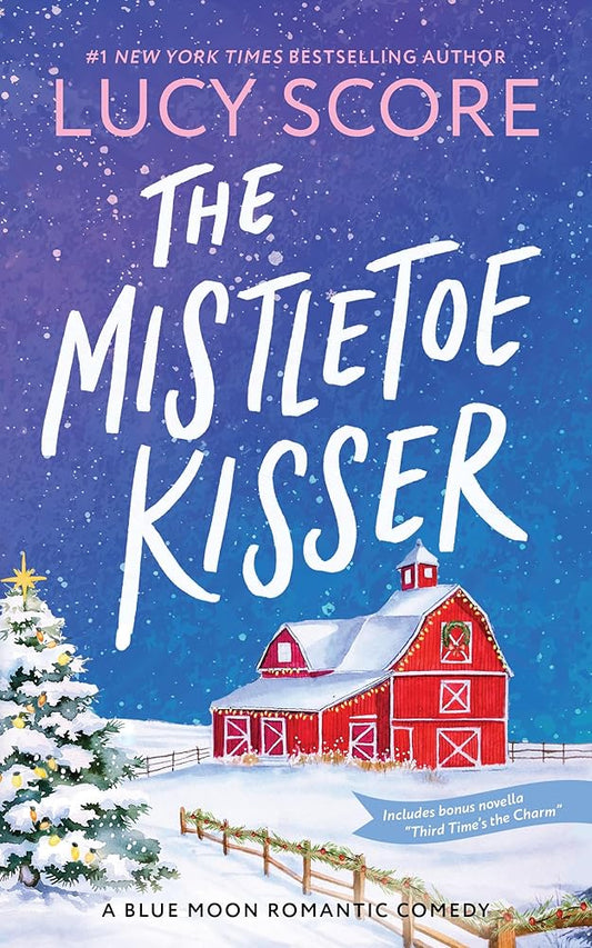 The Mistletoe Kisser (Blue Moon, 8) by Lucy Score