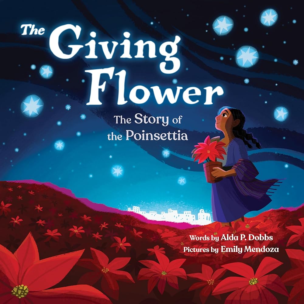 The Giving Flower: The Story of the Poinsettia cover image