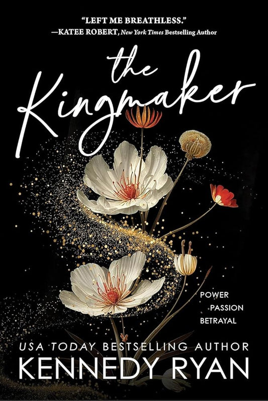 Kingmaker All the King's Men Book 1 by Kennedy Ryan
