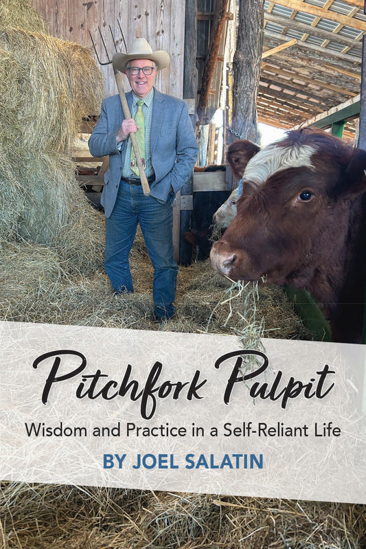 Pitchfork Pulpit - Wisdom and Practice in a Self-Reliant Life
